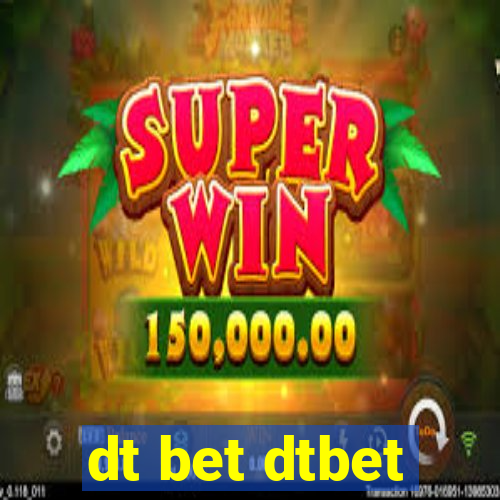 dt bet dtbet